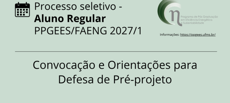 Convocação e Orientações para Defesa do Pré-projeto – Processo Seletivo PPGEES 2027-1